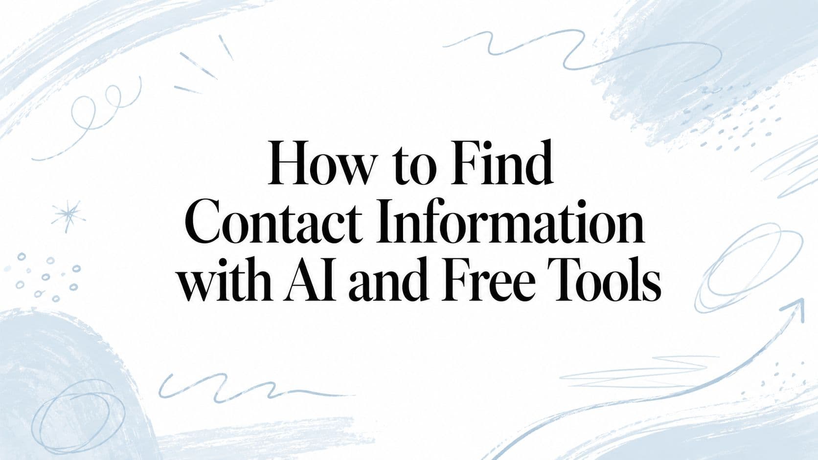 How to find contact information with AI and free tools in 2026